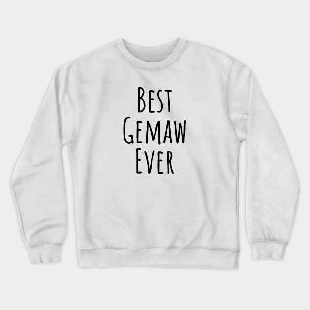 Best Gemaw Ever Grandma Gift Crewneck Sweatshirt by Haperus Apparel